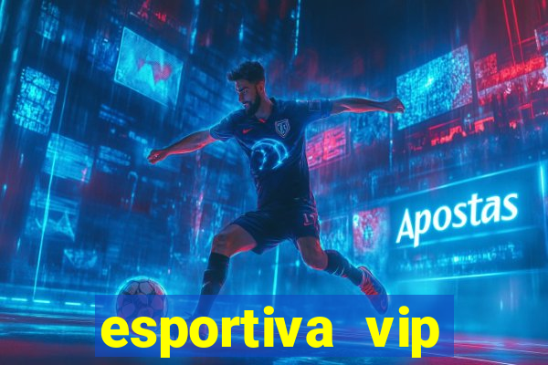 esportiva vip reclame aqui